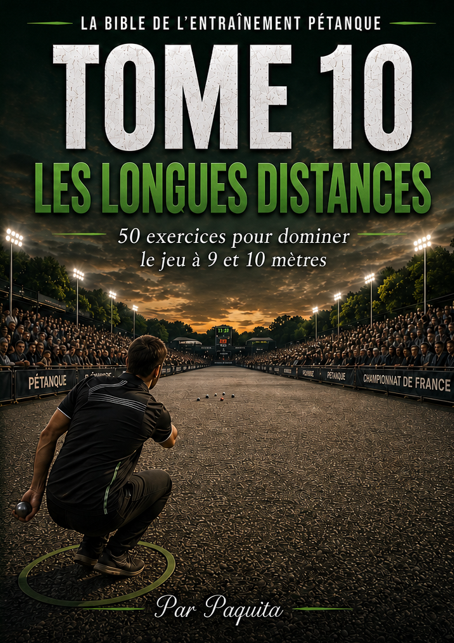Les Longues Distances (pétanque) tome 10