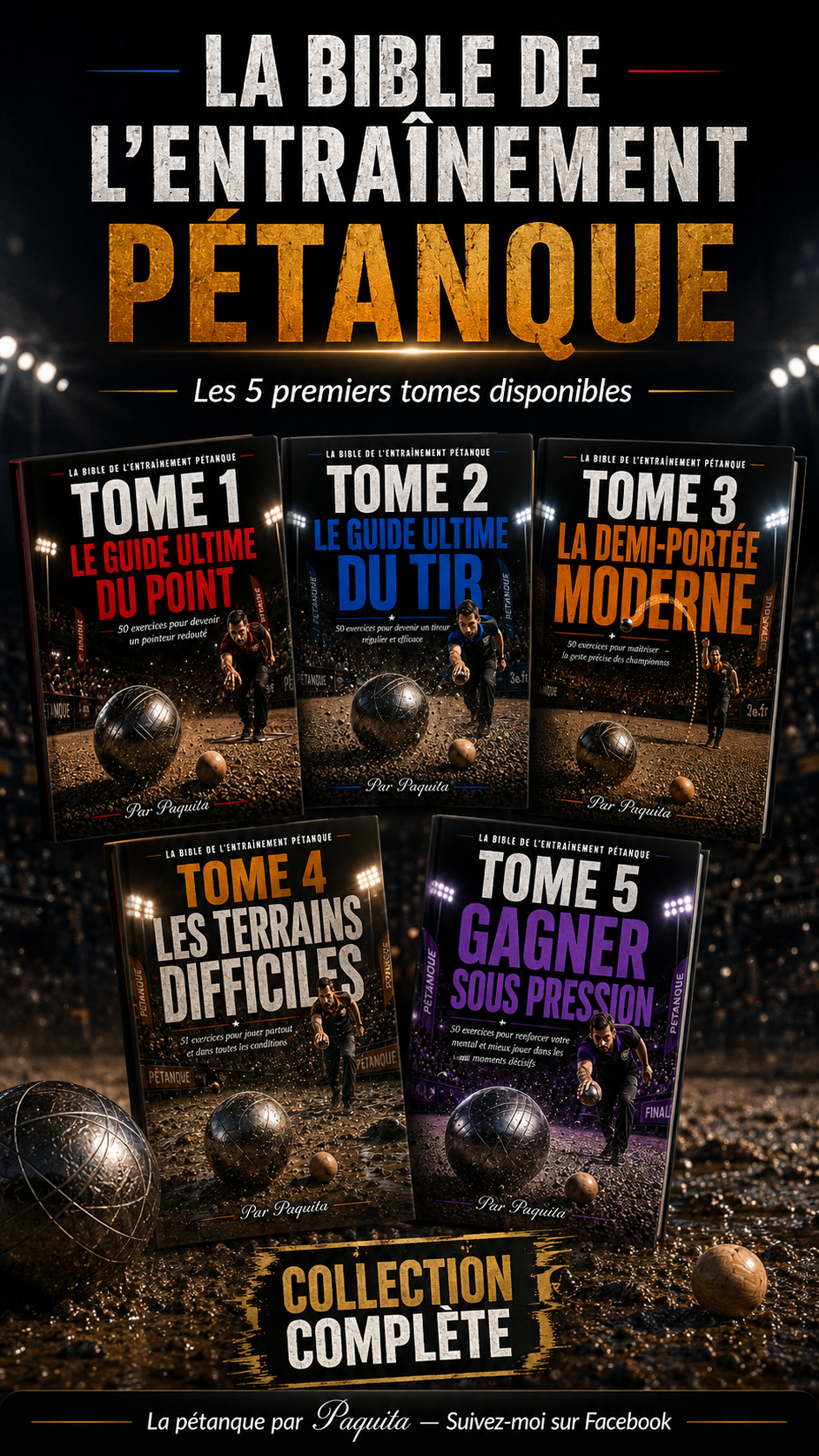 La Série Complète — La Bible de l'entraînement pétanque (Tomes 1 à 5)