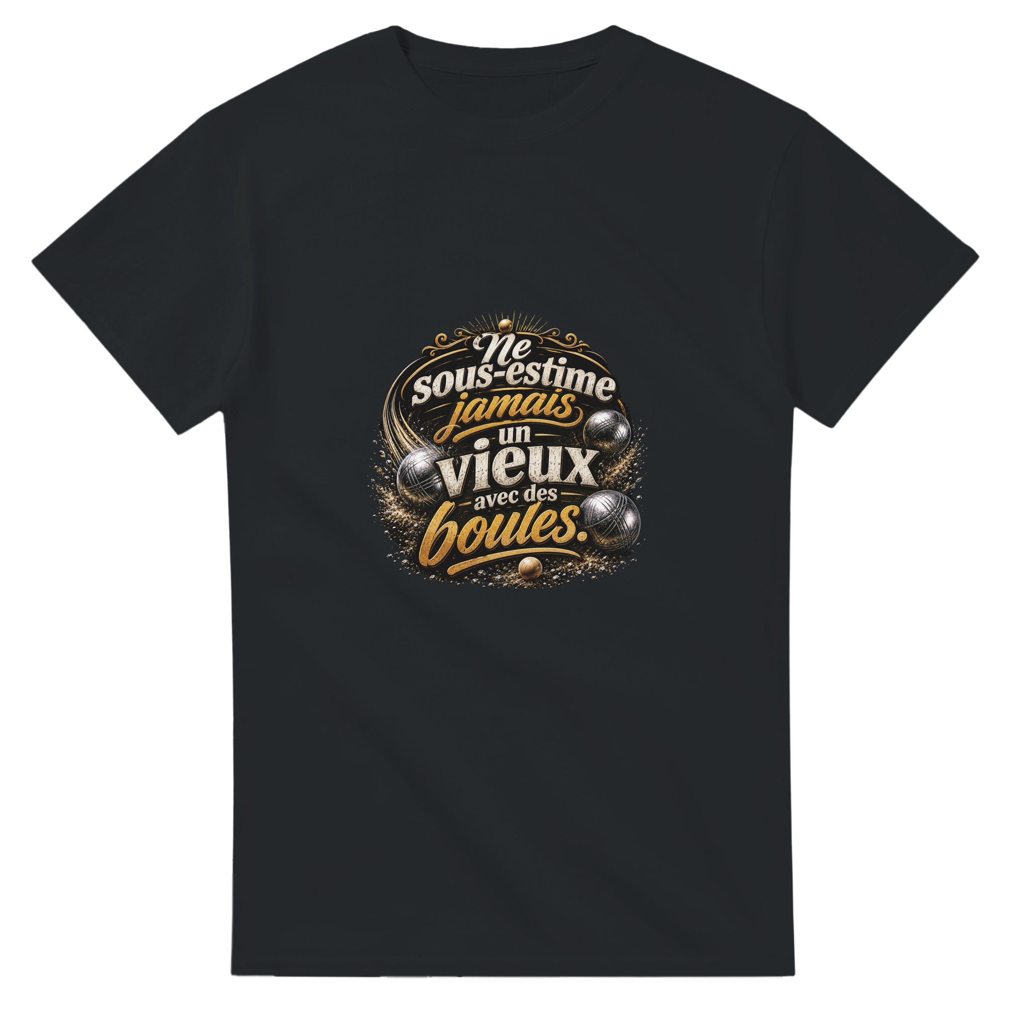 T-shirt pétanque humour « Ne sous-estime jamais un vieux avec des boules »